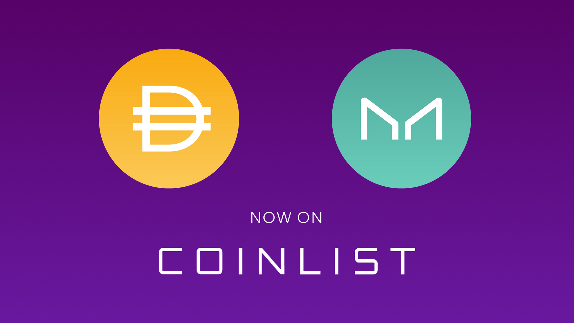 Announcing Maker (MKR) and Dai trading on CoinList