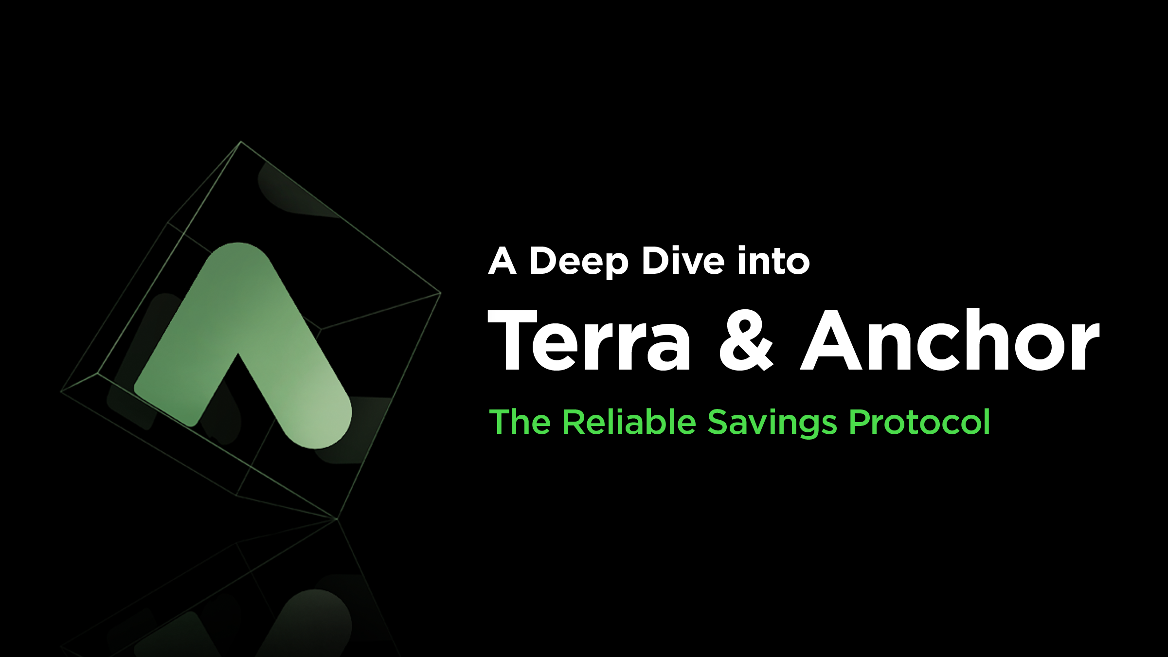 A Deep Dive into Terra and Anchor: The Reliable Savings ...
