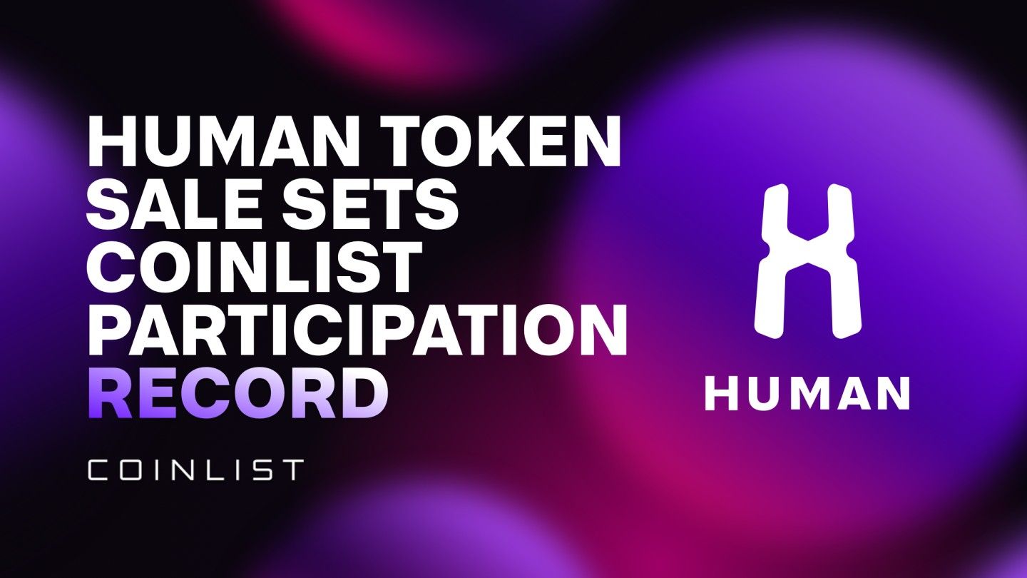 HUMAN Token Sale Sets CoinList Participation Record