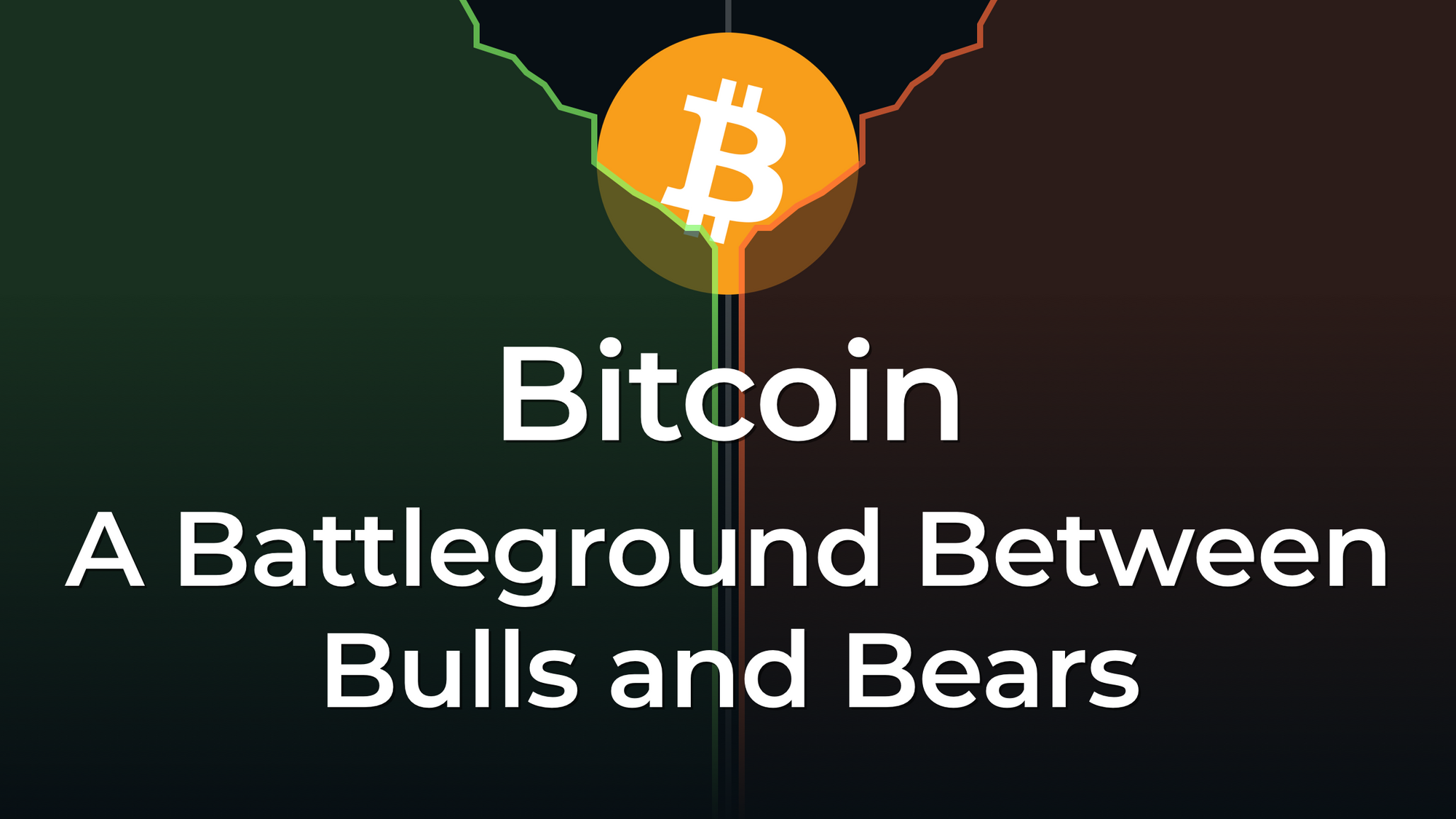 Bitcoin: A Battleground Between Bulls and Bears