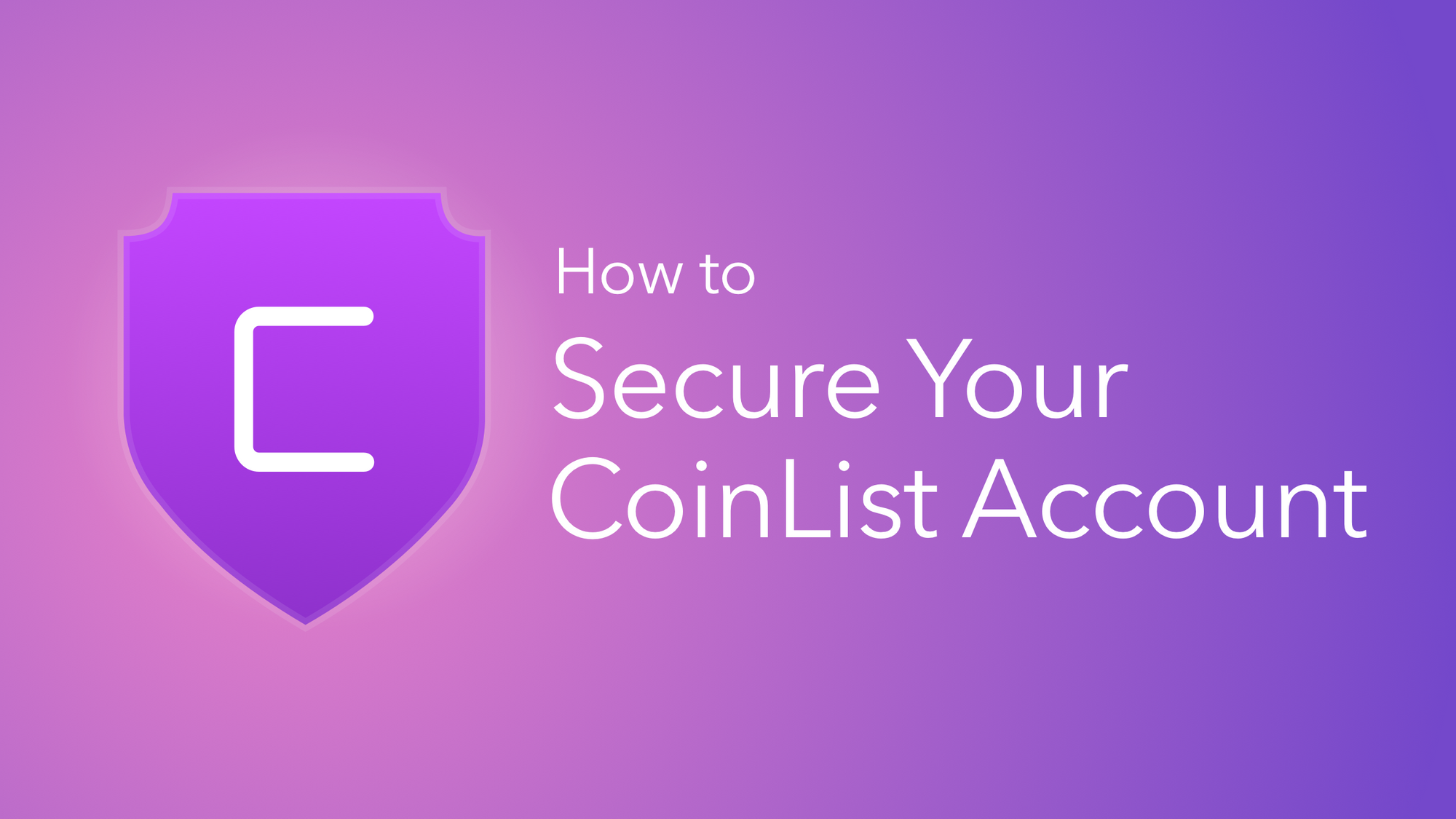 How to Secure Your CoinList Account And Avoid Scams
