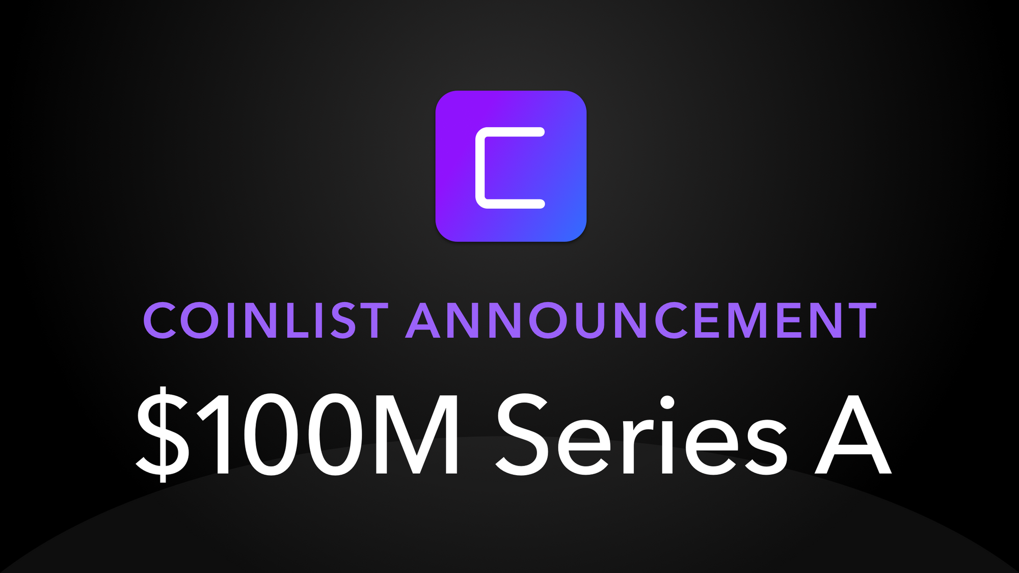 CoinList Raises $100M Series A to Fuel Global Expansion preview