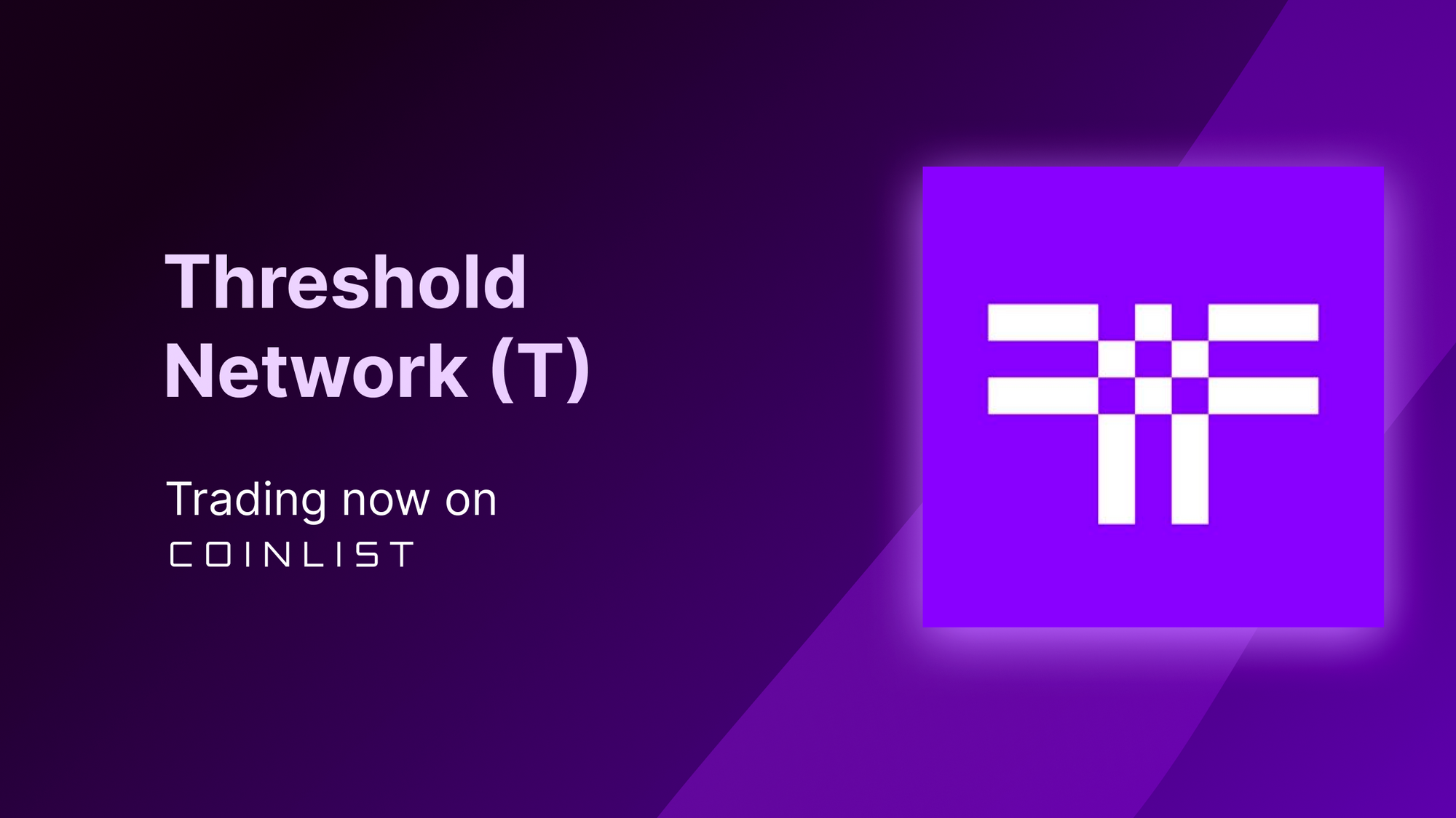 Threshold (T) Trading And Conversions Now Live On CoinList