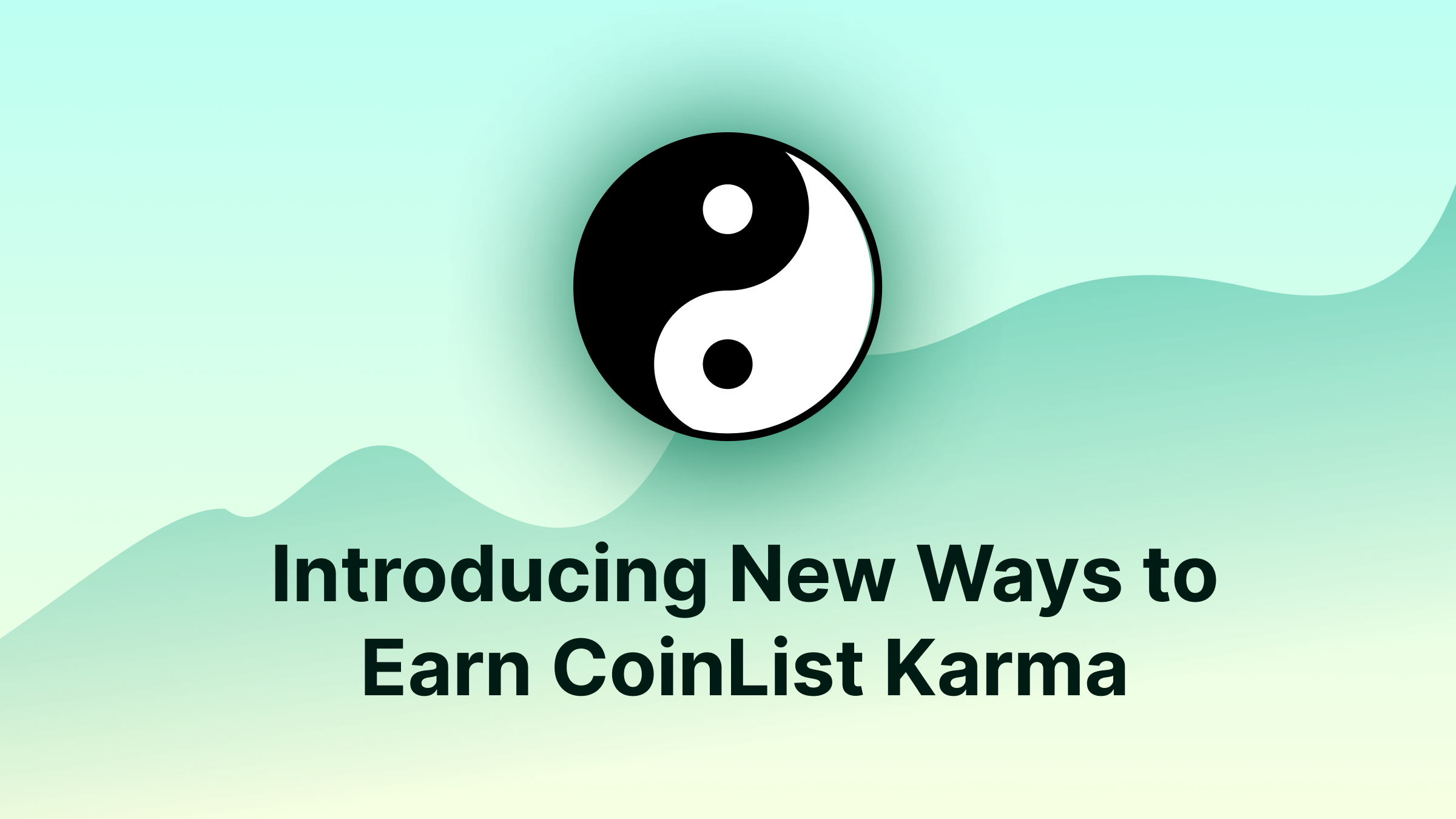 Introducing New Ways to Earn CoinList Karma