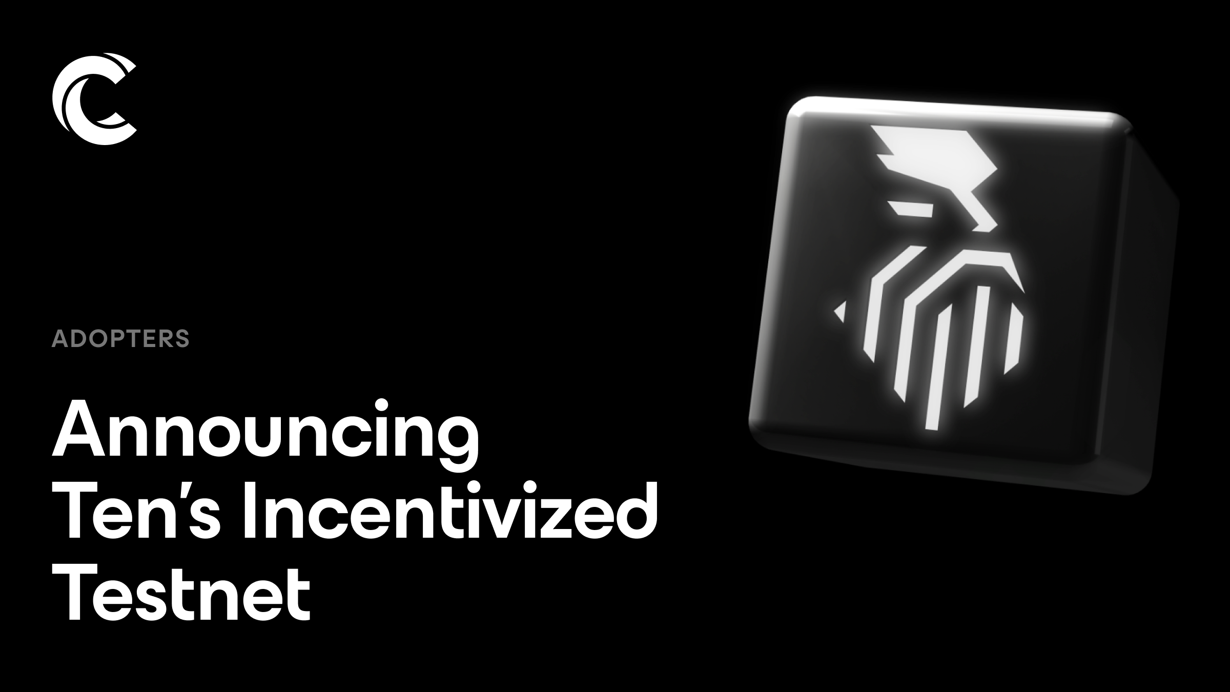 Announcing Ten’s Incentivized Testnet