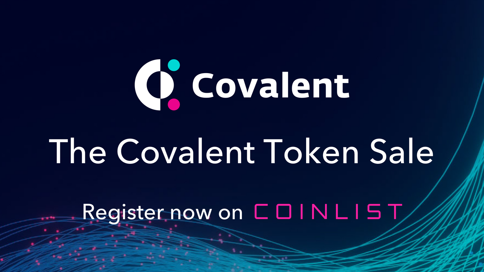 Announcing the Covalent Token Sale on CoinList