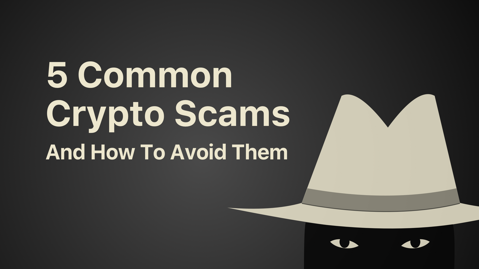 Common crypto scams and how to avoid them